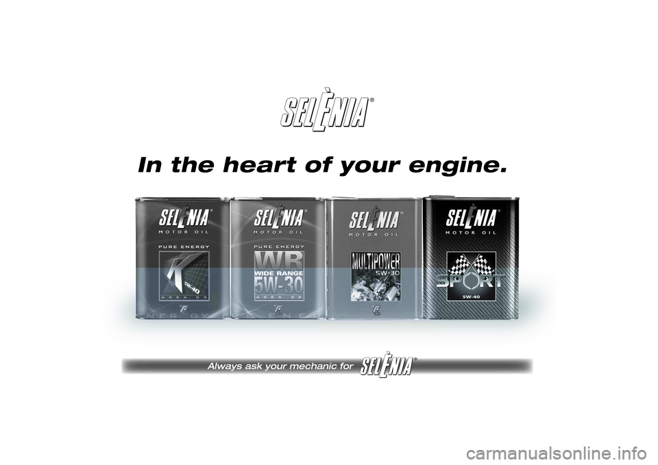 Lancia Ypsilon 2011  Drift- och underhållshandbok (in Swedish) ®
Always ask your mechanic for 
®
In the heart of your engine. 