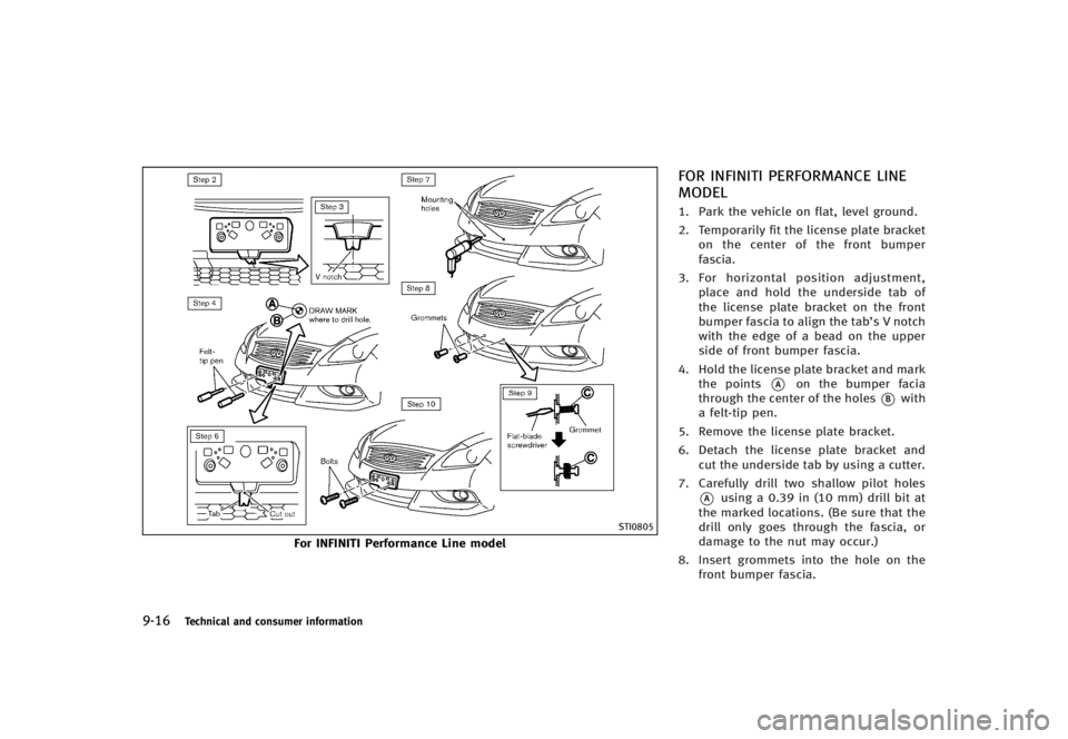 INFINITI G CONVERTIBLE 2013 Owners Manual 9-16Technical and consumer information
STI0805
For INFINITI Performance Line model
FOR INFINITI PERFORMANCE LINE
MODEL
GUID-5684B0DB-28E1-48BD-903A-861C09C8D7EF1. Park the vehicle on flat, level groun INFINITI G CONVERTIBLE 2013 Owners Manual 9-16Technical and consumer information
STI0805
For INFINITI Performance Line model
FOR INFINITI PERFORMANCE LINE
MODEL
GUID-5684B0DB-28E1-48BD-903A-861C09C8D7EF1. Park the vehicle on flat, level groun