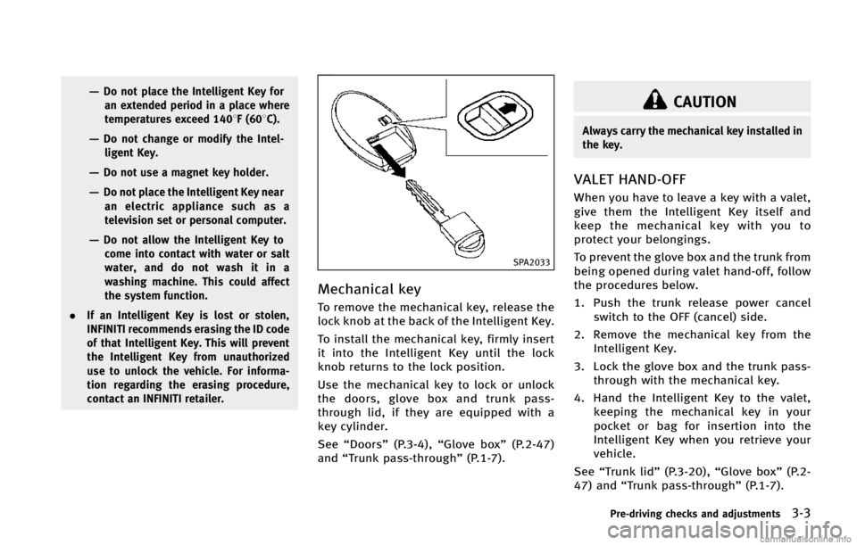 INFINITI Q50 2015  Owners Manual �‡�%�P �O�P�U �Q�M�B�D�F �U�I�F �*�O�U�F�M�M�J�H�F�O�U �,�F�Z �G�P�S�B�O �F�Y�U�F�O�E�F�E �Q�F�S�J�P�E �J�O �B �Q�M�B�D�F �X�I�F�S�F
�U�F�N�Q�F�S�B�U�V�S�F�T �F�Y�D�F�F�E ���8� �	��8�$�
�
�