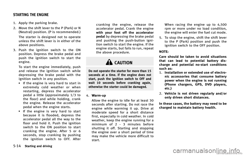 INFINITI Q50 2015  Owners Manual �����4�U�B�S�U�J�O�H �B�O�E �E�S�J�W�J�O�H
�� �"�Q�Q�M�Z �U�I�F �Q�B�S�L�J�O�H �C�S�B�L�F�
�� �.�P�W�F �U�I�F �T�I�J�G�U �M�F�W�F�S �U�P �U�I�F �1 �	�1�B�S�L�
 �P�S �/�	�/�F�V�U�S�B�M�
 �Q�P�