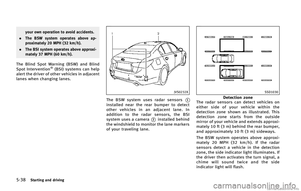 INFINITI Q50 2015  Owners Manual �����4�U�B�S�U�J�O�H �B�O�E �E�S�J�W�J�O�H
�Z�P�V�S �P�X�O �P�Q�F�S�B�U�J�P�O �U�P �B�W�P�J�E �B�D�D�J�E�F�O�U�T�
. �5�I�F �#�4�8 �T�Z�T�U�F�N �P�Q�F�S�B�U�F�T �B�C�P�W�F �B�Q�
�Q�S�P�Y�J�N�B�U�