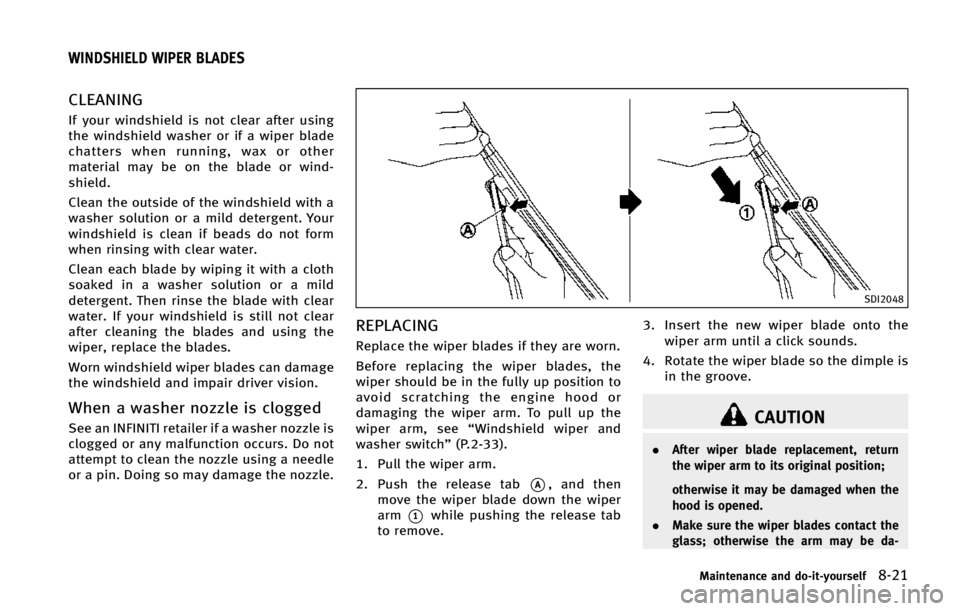 INFINITI Q50 2015  Owners Manual �$�-�&�"�/�*�/�(
�*�G �Z�P�V�S �X�J�O�E�T�I�J�F�M�E �J�T �O�P�U �D�M�F�B�S �B�G�U�F�S �V�T�J�O�H
�U�I�F �X�J�O�E�T�I�J�F�M�E �X�B�T�I�F�S �P�S �J�G �B �X�J�Q�F�S �C�M�B�E�F
�D�I�B�U�U�F�S�T �X�I�F�O �