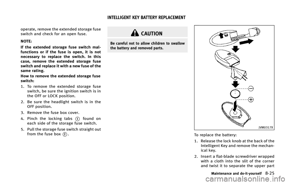 INFINITI Q50 2015  Owners Manual �P�Q�F�S�B�U�F�
 �S�F�N�P�W�F �U�I�F �F�Y�U�F�O�E�F�E �T�U�P�S�B�H�F �G�V�T�F
�T�X�J�U�D�I �B�O�E �D�I�F�D�L �G�P�S �B�O �P�Q�F�O �G�V�T�F�
�/�0�5�&�
�*�G �U�I�F �F�Y�U�F�O�E�F�E �T�U�P�S�B�H�F �G�V