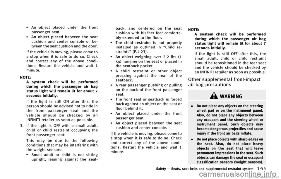INFINITI Q50 2015  Owners Manual .�"�O �P�C�K�F�D�U �Q�M�B�D�F�E �V�O�E�F�S �U�I�F �G�S�P�O�U�Q�B�T�T�F�O�H�F�S �T�F�B�U�
.�"�O �P�C�K�F�D�U �Q�M�B�D�F�E �C�F�U�X�F�F�O �U�I�F �T�F�B�U�D�V�T�I�J�P�O �B�O�E �D�F�O�U�F�S �D�P�O�T�P�M�
