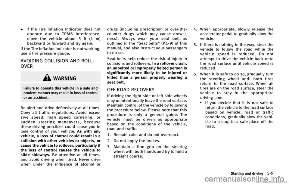 INFINITI Q50 HYBRID 2015  Owners Manual .�*�G �U�I�F �5�J�S�F �*�O�G�M�B�U�J�P�O �*�O�E�J�D�B�U�P�S �E�P�F�T �O�P�U
�P�Q�F�S�B�U�F �E�V�F �U�P �5�1�.�4 �J�O�U�F�S�G�F�S�F�O�D�F�
�N�P�W�F �U�I�F �W�F�I�J�D�M�F �B�C�P�V�U � �G�U �	� �N�

�