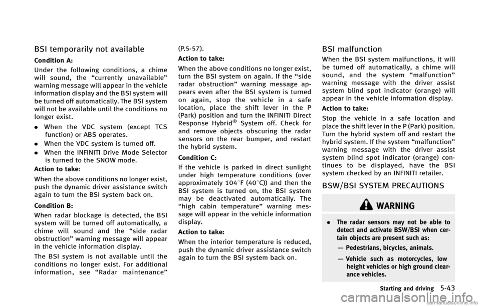 INFINITI Q50 HYBRID 2015  Owners Manual �#�4�* �U�F�N�Q�P�S�B�S�J�M�Z �O�P�U �B�W�B�J�M�B�C�M�F
�$�P�O�E�J�U�J�P�O �"�
�6�O�E�F�S �U�I�F �G�P�M�M�P�X�J�O�H �D�P�O�E�J�U�J�P�O�T�
 �B �D�I�J�N�F
�X�J�M�M �T�P�V�O�E�
 �U�I�F �g�D�V�S�S�F�O�U�