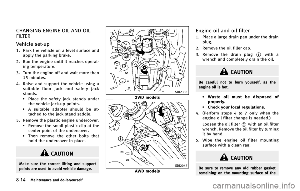 INFINITI Q50 HYBRID 2015  Owners Manual �����.�B�J�O�U�F�O�B�O�D�F �B�O�E �E�P��J�U��Z�P�V�S�T�F�M�G
�$�)�"�/�(�*�/�( �&�/�(�*�/�& �0�*�- �"�/�% �0�*�-
��*�-�5�&�3
�7�F�I�J�D�M�F �T�F�U��V�Q
�� �1�B�S�L �U�I�F �W�F�I�J�D�M�F �P�O 
