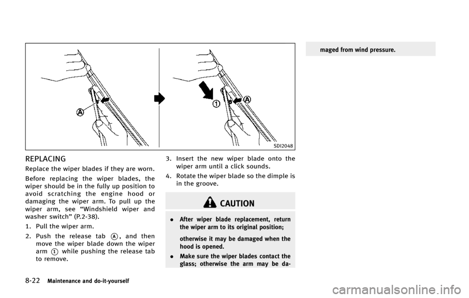 INFINITI Q50 HYBRID 2015  Owners Manual �����.�B�J�O�U�F�O�B�O�D�F �B�O�E �E�P��J�U��Z�P�V�S�T�F�M�G
�4�%�*����
�3�&�1�-�"�$�*�/�(
�3�F�Q�M�B�D�F �U�I�F �X�J�Q�F�S �C�M�B�E�F�T �J�G �U�I�F�Z �B�S�F �X�P�S�O�
�#�F�G�P�S�F �S�F�Q�M
