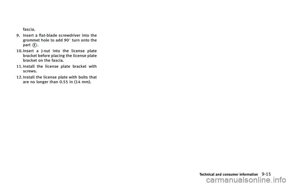 INFINITI Q60 CONVERTIBLE 2015  Owners Manual �G�B�T�D�J�B�
�� �*�O�T�F�S�U �B �G�M�B�U��C�M�B�E�F �T�D�S�F�X�E�S�J�W�F�S �J�O�U�P �U�I�F �H�S�P�N�N�F�U �I�P�M�F �U�P �B�E�E ��8 �U�V�S�O �P�O�U�P �U�I�F
�Q�B�S�U
*�&�
��� �*�O�T�F�S�U �B