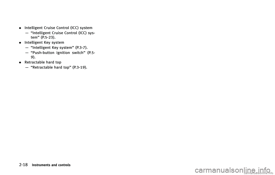 INFINITI Q60 CONVERTIBLE 2015  Owners Manual �����*�O�T�U�S�V�N�F�O�U�T �B�O�E �D�P�O�U�S�P�M�T
.�*�O�U�F�M�M�J�H�F�O�U �$�S�V�J�T�F �$�P�O�U�S�P�M �	�*�$�$�
 �T�Z�T�U�F�N
�