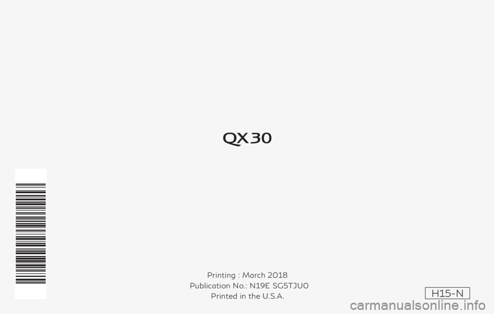 INFINITI QX80 2018  Infiniti Connection Printing : March 2018
 Publication No.: Printed in the U.S.A. N19E SG5TJU0
�
H15-N 