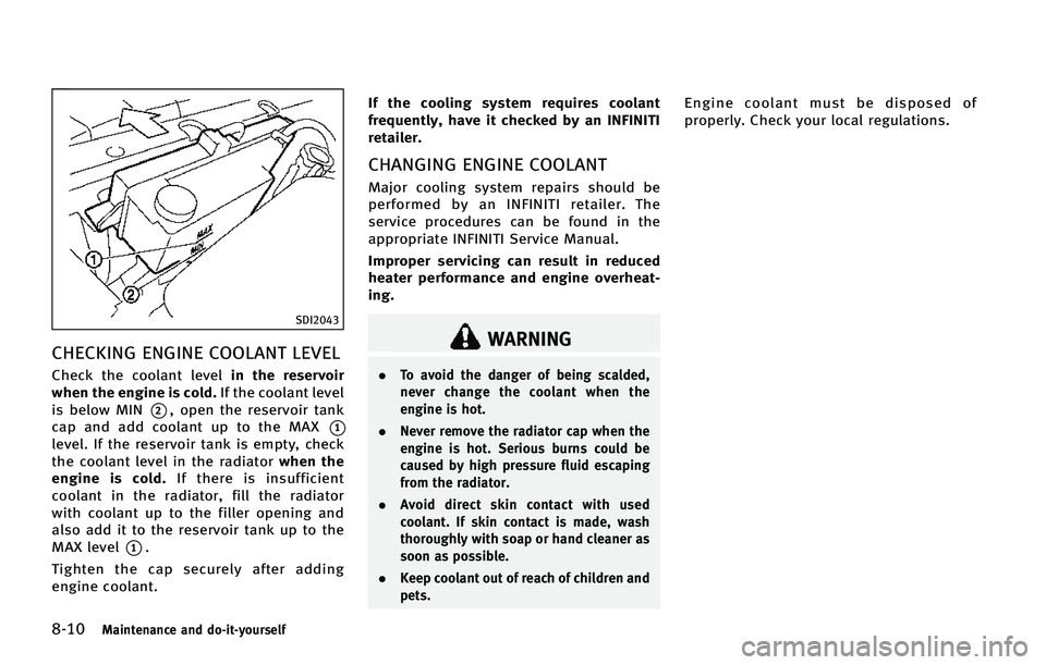 INFINITI Q70 HYBRID 2015  Owners Manual �����.�B�J�O�U�F�O�B�O�D�F �B�O�E �E�P��J�U��Z�P�V�S�T�F�M�G
�4�%�*����
�$�)�&�$�,�*�/�( �&�/�(�*�/�& �$�0�0�-�"�/�5 �-�&�7�&�-
�$�I�F�D�L �U�I�F �D�P�P�M�B�O�U �M�F�W�F�M�J�O �U�I�F �S�F�T�