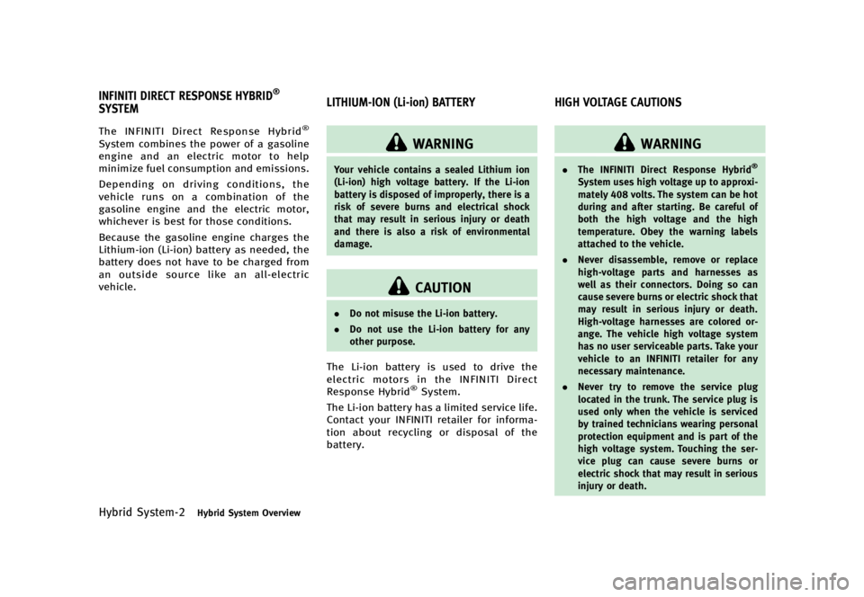 INFINITI Q70 HYBRID 2016  Owners Manual �����
�> �(�G�L�W� ����� �� �� �0�R�G�H�O� �+�<���� ��+�(�9� �@
�)�Z�C�S�J�E �4�Z�T�U�F�N���)�Z�C�S�J�E �4�Z�T�U�F�N �0�W�F�S�W�J�F�X
GUID-95FAC0B0-3423-4FC1-94F7-D71B47AFD60E�