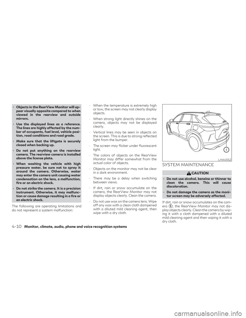 INFINITI QX50 2020 Owners Manual ∙ Objects in the RearView Monitor will ap-pear visually opposite compared to when
viewed in the rearview and outside
mirrors.
∙ Use the displayed lines as a reference. The lines are highly affecte INFINITI QX50 2020 Owners Manual ∙ Objects in the RearView Monitor will ap-pear visually opposite compared to when
viewed in the rearview and outside
mirrors.
∙ Use the displayed lines as a reference. The lines are highly affecte