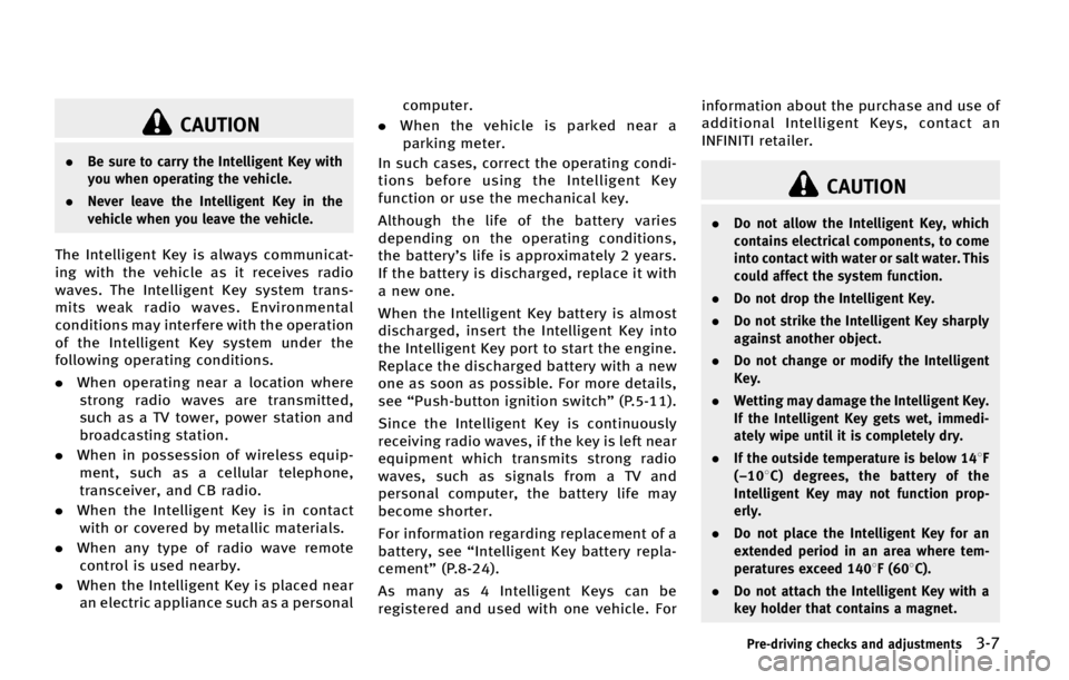 INFINITI QX70 2015  Owners Manual �$�"�6�5�*�0�/
.�#�F �T�V�S�F �U�P �D�B�S�S�Z �U�I�F �*�O�U�F�M�M�J�H�F�O�U �,�F�Z �X�J�U�I
�Z�P�V �X�I�F�O �P�Q�F�S�B�U�J�O�H �U�I�F �W�F�I�J�D�M�F�
.�/�F�W�F�S �M�F�B�W�F �U�I�F �*�O�U�F�M�M�J�H�F�