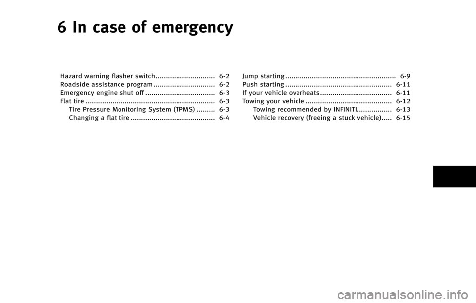 INFINITI QX70 2015  Owners Manual � �*�O �D�B�T�F �P�G �F�N�F�S�H�F�O�D�Z
�)�B�[�B�S�E �X�B�S�O�J�O�H �G�M�B�T�I�F�S �T�X�J�U�D�I����������������������������� ���
�3�P�B�E�T�J�E�F �B�T�T�J�T�U�B�O�D�F 
