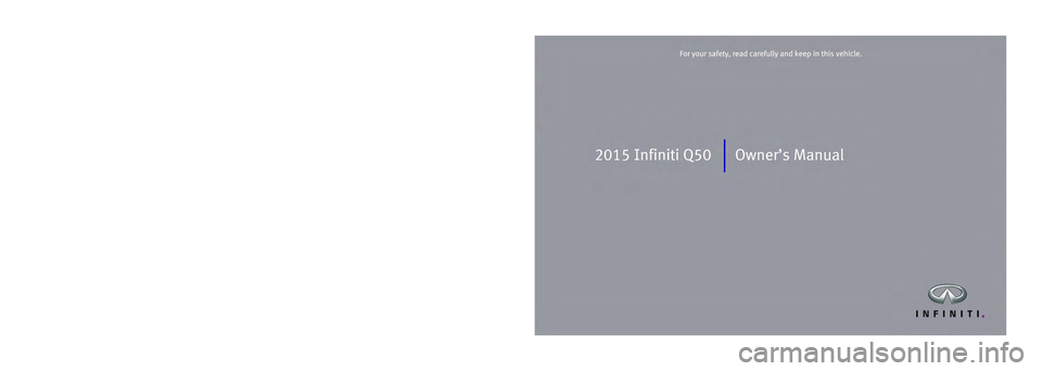 INFINITI Q50 2015  Owners Manual 