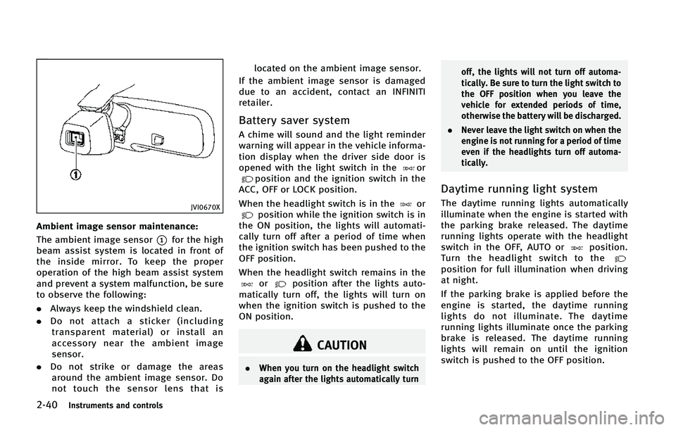 INFINITI Q50 2015  Owners Manual �����*�O�T�U�S�V�N�F�O�U�T �B�O�E �D�P�O�U�S�P�M�T
�+�7�*�����9
�"�N�C�J�F�O�U �J�N�B�H�F �T�F�O�T�P�S �N�B�J�O�U�F�O�B�O�D�F�
�5�I�F �B�N�C�J�F�O�U �J�N�B�H�F �T�F�O�T�P�S
*��G�P�S �U�I�F �