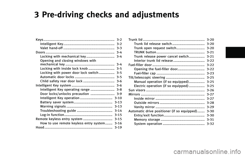 INFINITI Q50 2015  Owners Manual � �1�S�F��E�S�J�W�J�O�H �D�I�F�D�L�T �B�O�E �B�E�K�V�T�U�N�F�O�U�T
�,�F�Z�T��������������������������������������������������������������