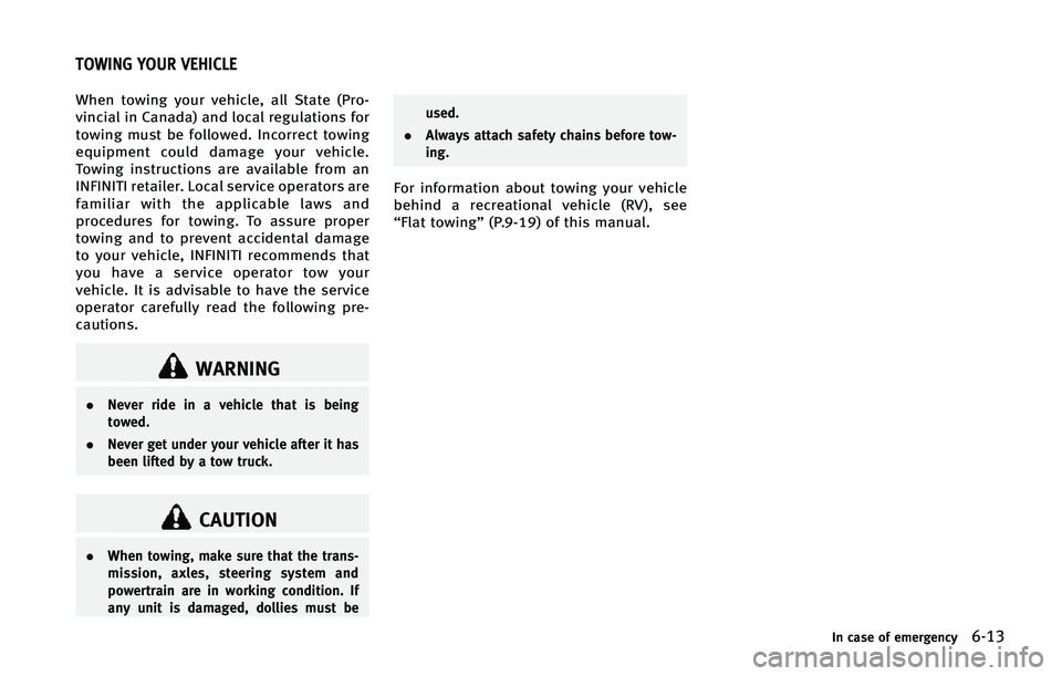 INFINITI Q50 2015  Owners Manual �8�I�F�O �U�P�X�J�O�H �Z�P�V�S �W�F�I�J�D�M�F�
 �B�M�M �4�U�B�U�F �	�1�S�P�
�W�J�O�D�J�B�M �J�O �$�B�O�B�E�B�
 �B�O�E �M�P�D�B�M �S�F�H�V�M�B�U�J�P�O�T �G�P�S
�U�P�X�J�O�H �N�V�T�U �C�F �G�P�M�M�P�X�