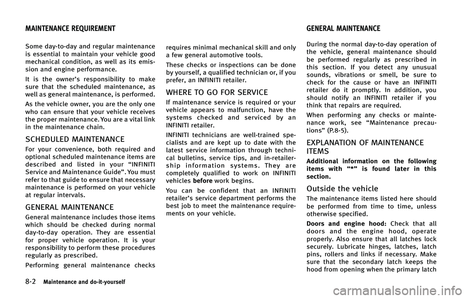 INFINITI Q50 2015  Owners Manual ����.�B�J�O�U�F�O�B�O�D�F �B�O�E �E�P��J�U��Z�P�V�S�T�F�M�G
�4�P�N�F �E�B�Z��U�P��E�B�Z �B�O�E �S�F�H�V�M�B�S �N�B�J�O�U�F�O�B�O�D�F
�J�T �F�T�T�F�O�U�J�B�M �U�P �N�B�J�O�U�B�J�O �Z�P�V�S �W�F�