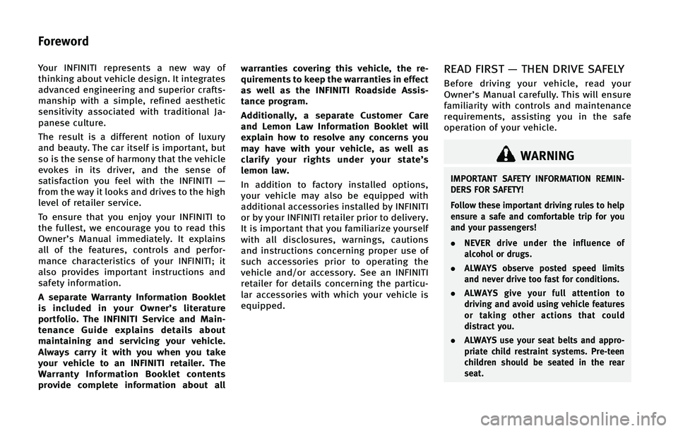 INFINITI Q60 2015  Owners Manual �:�P�V�S �*�/��*�/�*�5�* �S�F�Q�S�F�T�F�O�U�T �B �O�F�X �X�B�Z �P�G
�U�I�J�O�L�J�O�H �B�C�P�V�U �W�F�I�J�D�M�F �E�F�T�J�H�O� �*�U �J�O�U�F�H�S�B�U�F�T
�B�E�W�B�O�D�F�E �F�O�H�J�O�F�F�S�J�O�H �B�O�E 