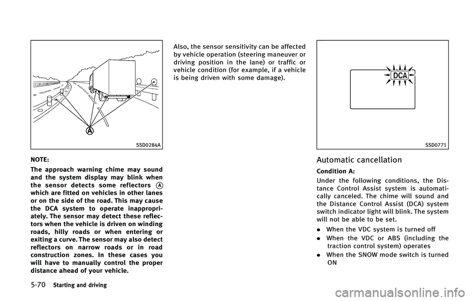 INFINITI QX50 2015  Owners Manual �����4�U�B�S�U�J�O�H �B�O�E �E�S�J�W�J�O�H
�4�4�%�����"
�/�0�5�&�
�5�I�F �B�Q�Q�S�P�B�D�I �X�B�S�O�J�O�H �D�I�J�N�F �N�B�Z �T�P�V�O�E
�B�O�E �U�I�F �T�Z�T�U�F�N �E�J�T�Q�M�B�Z �N�B�Z �C�M�J�O
