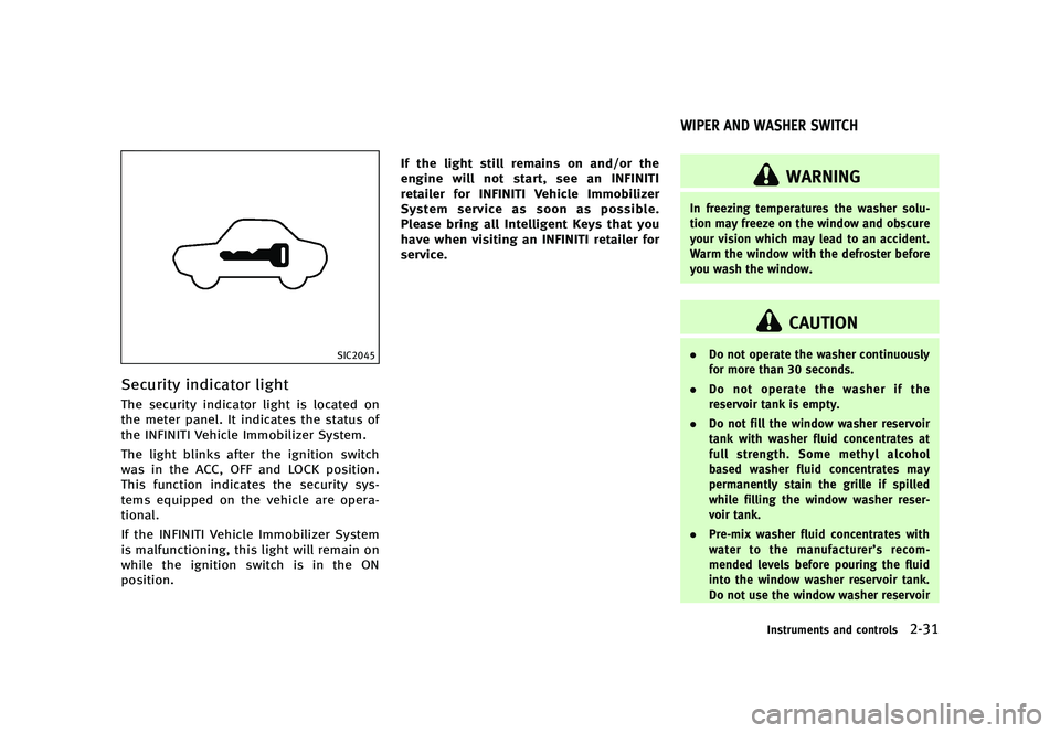 INFINITI QX50 2016  Owners Manual �������
�> �(�G�L�W� ����� �� �� �0�R�G�H�O� �-���� �@
�4�*�$����
�4�F�D�V�S�J�U�Z �J�O�E�J�D�B�U�P�S �M�J�H�I�UGUID-0FB46DD6-0B3A-47D1-A676-318B2274AB45�5�I�F �T�F�D�V�S�J�U