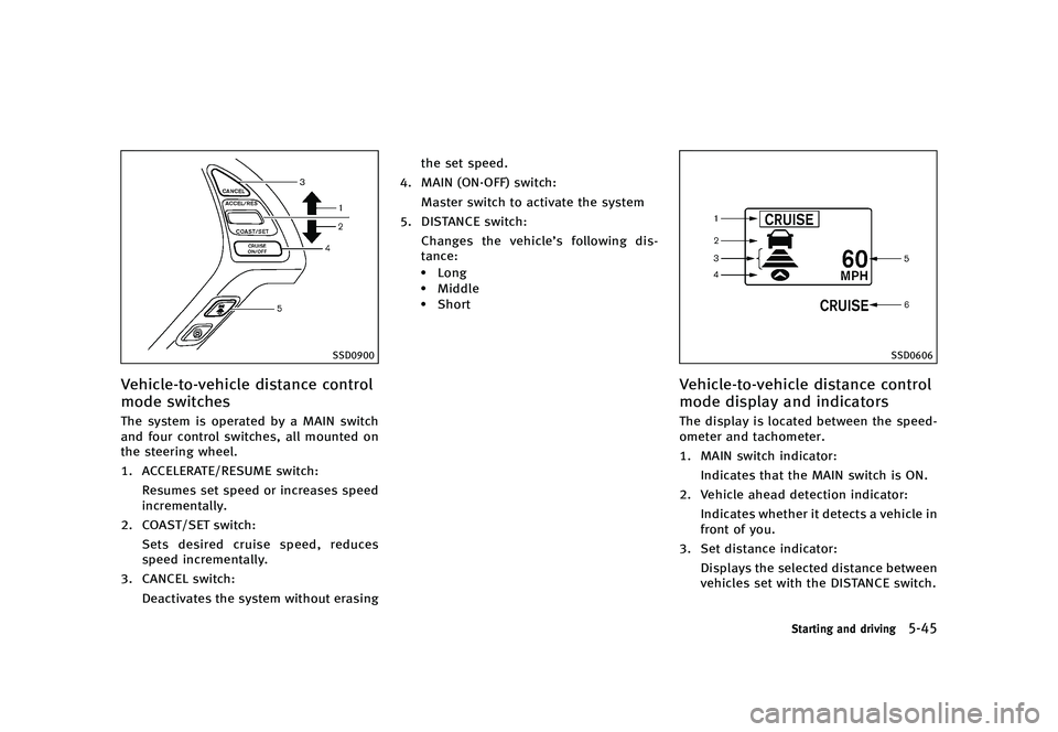 INFINITI QX50 2016  Owners Manual �������
�> �(�G�L�W� ����� �� �� �0�R�G�H�O� �-���� �@
�4�4�%����
�7�F�I�J�D�M�F��U�P��W�F�I�J�D�M�F �E�J�T�U�B�O�D�F �D�P�O�U�S�P�M
�N�P�E�F �T�X�J�U�D�I�F�T
GUID-92130138
