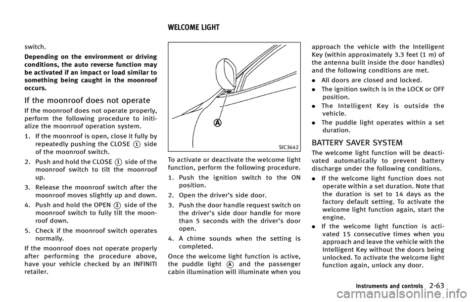 INFINITI QX70 2015  Owners Manual �T�X�J�U�D�I�
�%�F�Q�F�O�E�J�O�H �P�O �U�I�F �F�O�W�J�S�P�O�N�F�O�U �P�S �E�S�J�W�J�O�H
�D�P�O�E�J�U�J�P�O�T�
 �U�I�F �B�V�U�P �S�F�W�F�S�T�F �G�V�O�D�U�J�P�O �N�B�Z
�C�F �B�D�U�J�W�B�U�F�E �J�G �B�O