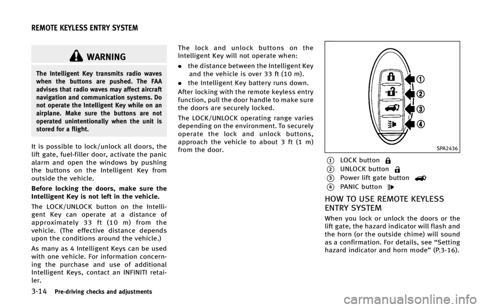 INFINITI QX70 2015  Owners Manual �����1�S�F��E�S�J�W�J�O�H �D�I�F�D�L�T �B�O�E �B�E�K�V�T�U�N�F�O�U�T
�8�"�3�/�*�/�(
�5�I�F �*�O�U�F�M�M�J�H�F�O�U �,�F�Z �U�S�B�O�T�N�J�U�T �S�B�E�J�P �X�B�W�F�T
�X�I�F�O �U�I�F �C�V�U�U�P�O�T �B