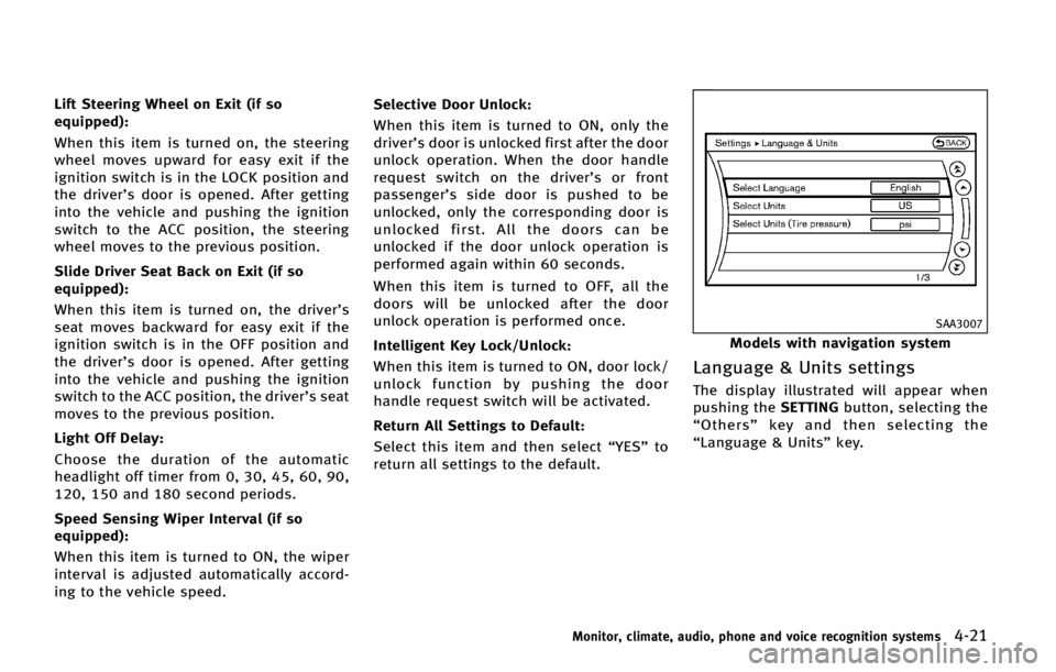 INFINITI QX70 2015  Owners Manual �-�J�G�U �4�U�F�F�S�J�O�H �8�I�F�F�M �P�O �&�Y�J�U �	�J�G �T�P
�F�R�V�J�Q�Q�F�E�
�
�8�I�F�O �U�I�J�T �J�U�F�N �J�T �U�V�S�O�F�E �P�O�
 �U�I�F �T�U�F�F�S�J�O�H
�X�I�F�F�M �N�P�W�F�T �V�Q�X�B�S�E �G�P�