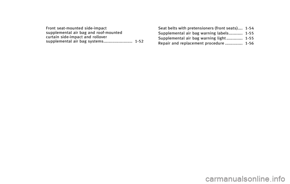 INFINITI QX70 2015  Owners Manual ��S�P�O�U �T�F�B�U��N�P�V�O�U�F�E �T�J�E�F��J�N�Q�B�D�U
�T�V�Q�Q�M�F�N�F�O�U�B�M �B�J�S �C�B�H �B�O�E �S�P�P�G��N�P�V�O�U�F�E
�D�V�S�U�B�J�O �T�J�E�F��J�N�Q�B�D�U �B�O�E �S�P�M�M�P�W�F�S
�T�V�Q�Q