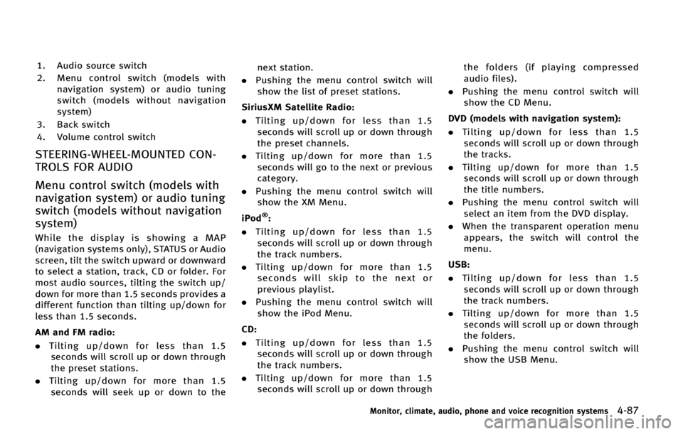 INFINITI QX70 2015  Owners Manual �� �"�V�E�J�P �T�P�V�S�D�F �T�X�J�U�D�I
�� �.�F�O�V �D�P�O�U�S�P�M �T�X�J�U�D�I �	�N�P�E�F�M�T �X�J�U�I
�O�B�W�J�H�B�U�J�P�O �T�Z�T�U�F�N�
 �P�S �B�V�E�J�P �U�V�O�J�O�H
�T�X�J�U�D�I �	�N�P�E�F�M�T