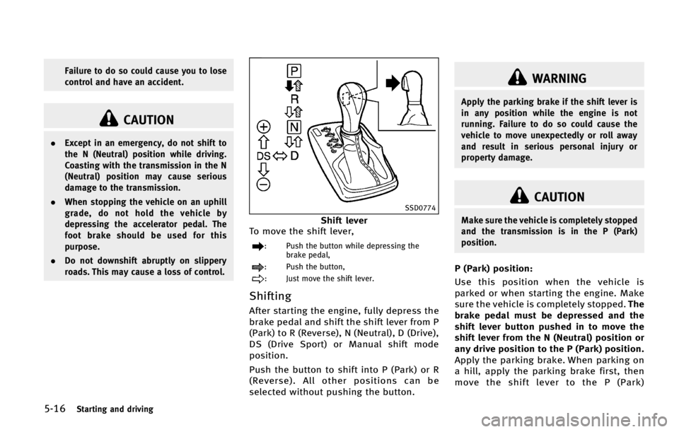 INFINITI QX70 2015  Owners Manual �����4�U�B�S�U�J�O�H �B�O�E �E�S�J�W�J�O�H
��B�J�M�V�S�F �U�P �E�P �T�P �D�P�V�M�E �D�B�V�T�F �Z�P�V �U�P �M�P�T�F
�D�P�O�U�S�P�M �B�O�E �I�B�W�F �B�O �B�D�D�J�E�F�O�U�
�$�"�6�5�*�0�/
.�&�Y�D�F�