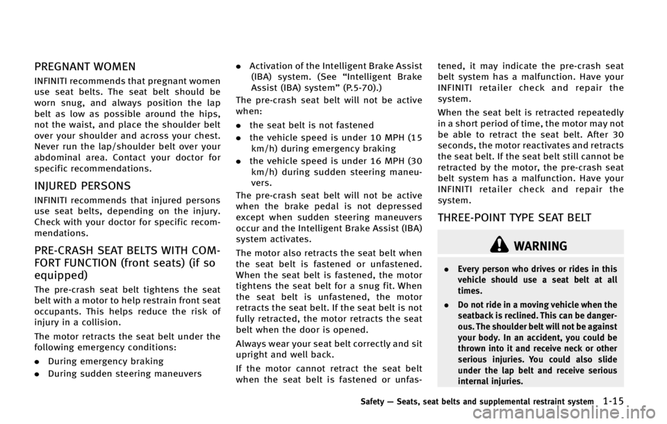 INFINITI QX70 2015  Owners Manual �1�3�&�(�/�"�/�5 �8�0�.�&�/
�*�/��*�/�*�5�* �S�F�D�P�N�N�F�O�E�T �U�I�B�U �Q�S�F�H�O�B�O�U �X�P�N�F�O
�V�T�F �T�F�B�U �C�F�M�U�T� �5�I�F �T�F�B�U �C�F�M�U �T�I�P�V�M�E �C�F
�X�P�S�O �T�O�V�H�
 �B�O�