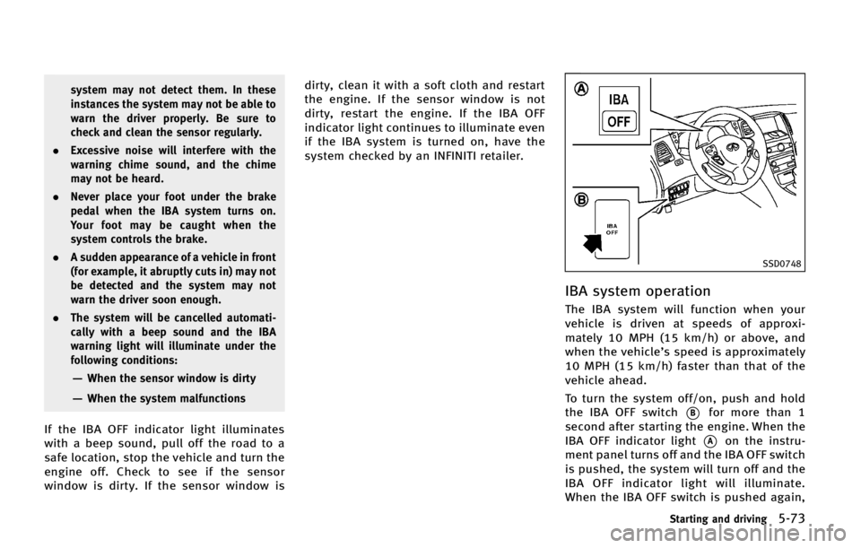 INFINITI QX70 2015  Owners Manual �T�Z�T�U�F�N �N�B�Z �O�P�U �E�F�U�F�D�U �U�I�F�N� �*�O �U�I�F�T�F
�J�O�T�U�B�O�D�F�T �U�I�F �T�Z�T�U�F�N �N�B�Z �O�P�U �C�F �B�C�M�F �U�P
�X�B�S�O �U�I�F �E�S�J�W�F�S �Q�S�P�Q�F�S�M�Z� �#�F �T�V�S�F
