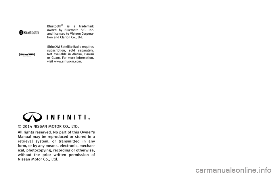 INFINITI QX70 2015  Owners Manual �#�M�V�F�U�P�P�U�I�Ë�J�T �B �U�S�B�E�F�N�B�S�L
�P�X�O�F�E �C�Z �#�M�V�F�U�P�P�U�I �4�*�(�
 �*�O�D�
�B�O�E �M�J�D�F�O�T�F�E �U�P �7�J�T�U�F�P�O �$�P�S�Q�P�S�B�
�U�J�P�O �B�O�E �$�M�B�S�J�P�O �$�P��