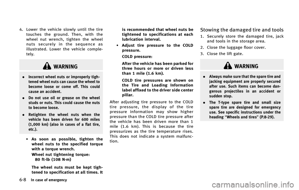 INFINITI QX70 2015  Owners Manual ����*�O �D�B�T�F �P�G �F�N�F�S�H�F�O�D�Z
�� �-�P�X�F�S �U�I�F �W�F�I�J�D�M�F �T�M�P�X�M�Z �V�O�U�J�M �U�I�F �U�J�S�F
�U�P�V�D�I�F�T �U�I�F �H�S�P�V�O�E� �5�I�F�O�
 �X�J�U�I �U�I�F
�X�I�F�F�M �O�