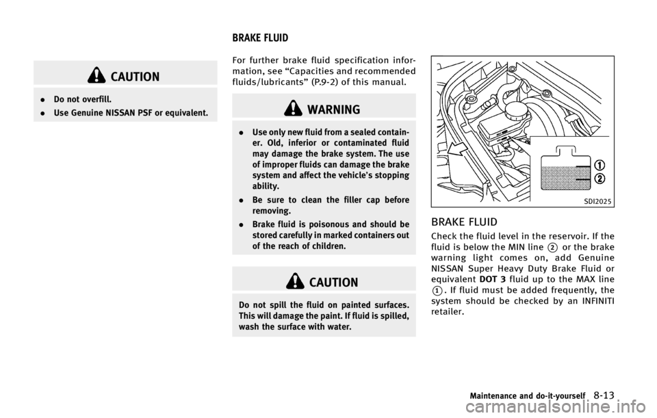 INFINITI QX70 2015  Owners Manual �$�"�6�5�*�0�/
.�%�P �O�P�U �P�W�F�S�G�J�M�M�
.�6�T�F �(�F�O�V�J�O�F �/�*�4�4�"�/ �1�4� �P�S �F�R�V�J�W�B�M�F�O�U�
��P�S �G�V�S�U�I�F�S �C�S�B�L�F �G�M�V�J�E �T�Q�F�D�J�G�J�D�B�U�J�P�O �J�O�G�P�S�