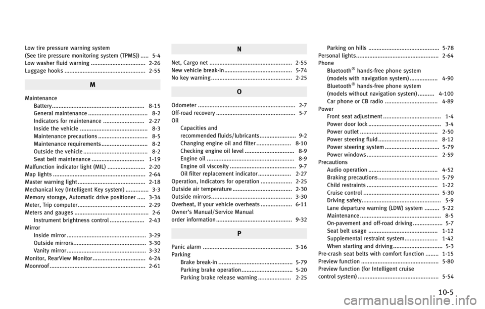 INFINITI QX70 2015  Owners Manual �-�P�X �U�J�S�F �Q�S�F�T�T�V�S�F �X�B�S�O�J�O�H �T�Z�T�U�F�N
�	�4�F�F �U�J�S�F �Q�S�F�T�T�V�S�F �N�P�O�J�U�P�S�J�O�H �T�Z�T�U�F�N �	�5�1�.�4�
�
 ����� ���
�-�P�X �X�B�T�I�F�S �G�M�V�J�E �X�B�S