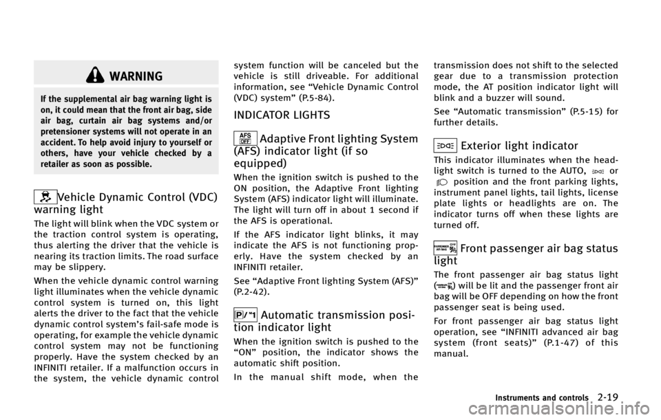 INFINITI QX70 2015  Owners Manual �8�"�3�/�*�/�(
�*�G �U�I�F �T�V�Q�Q�M�F�N�F�O�U�B�M �B�J�S �C�B�H �X�B�S�O�J�O�H �M�J�H�I�U �J�T
�P�O�
 �J�U �D�P�V�M�E �N�F�B�O �U�I�B�U �U�I�F �G�S�P�O�U �B�J�S �C�B�H�
 �T�J�E�F
�B�J�S �C�B�H�
 �D�