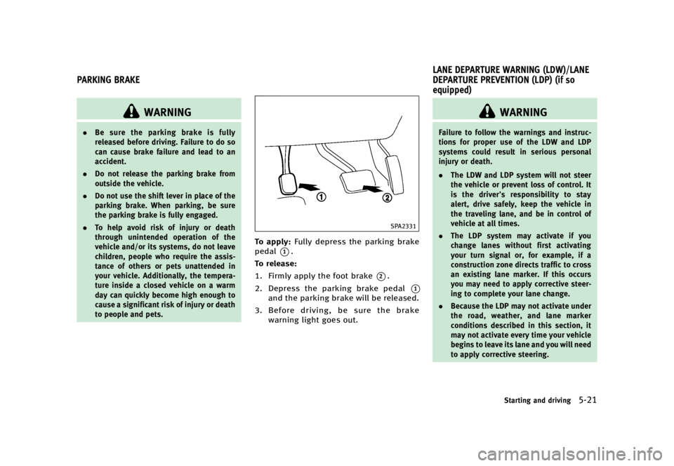 INFINITI QX70 2017  Owners Manual �������
�> �(�G�L�W� ����� �� �� �0�R�G�H�O� �����0�< �,�1�)�,�1�,�7�, �4�;����6��� �2�0���(���6���8� �@
GUID-257948B5-20A0-48CE-9506-5664ADA8E8EF
�8�"�3�/�*�/�(
.�#