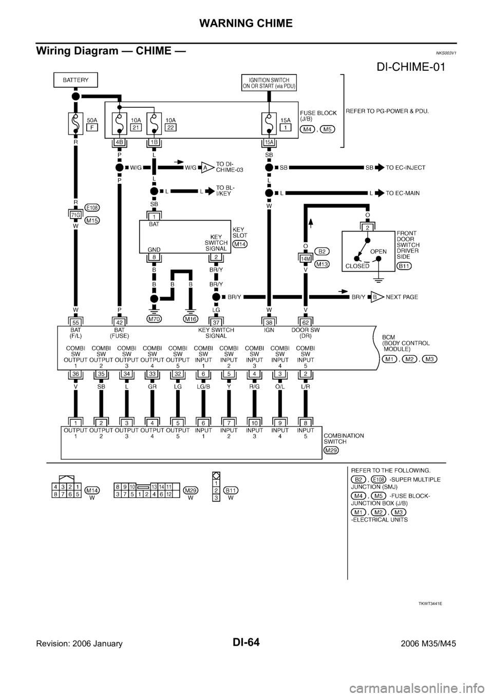 INFINITI M35 2006  Factory Service Manual DI-64
WARNING CHIME
Revision: 2006 January2006 M35/M45
Wiring Diagram — CHIME —NKS003V1
TKWT3441E 