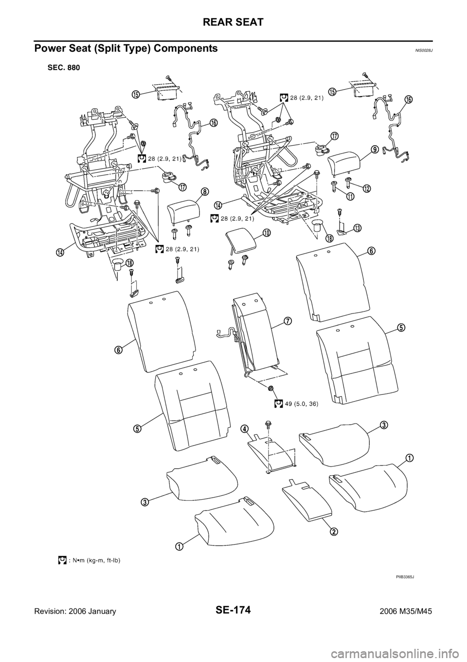INFINITI M35 2006  Factory Service Manual SE-174
REAR SEAT
Revision: 2006 January2006 M35/M45
Power Seat (Split Type) ComponentsNIS0028J
PIIB3365J 