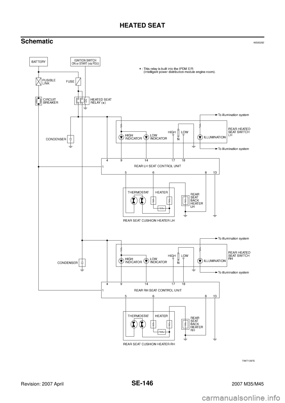 INFINITI M35 2007  Factory Service Manual SE-146
HEATED SEAT
Revision: 2007 April2007 M35/M45
SchematicNIS00282
TIWT1397E 