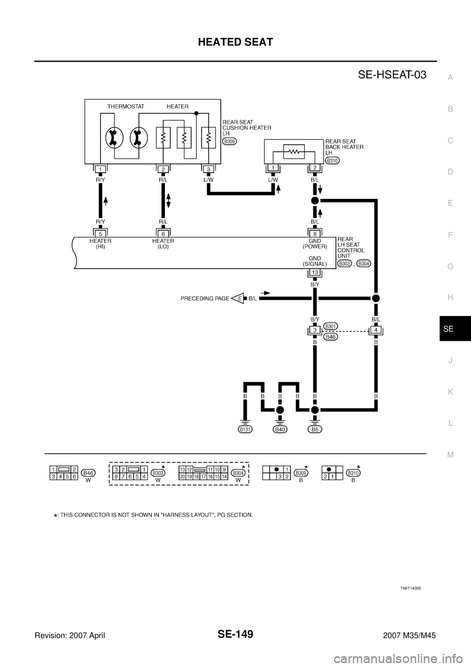 INFINITI M35 2007  Factory Service Manual HEATED SEAT
SE-149
C
D
E
F
G
H
J
K
L
MA
B
SE
Revision: 2007 April2007 M35/M45
TIWT1400E 