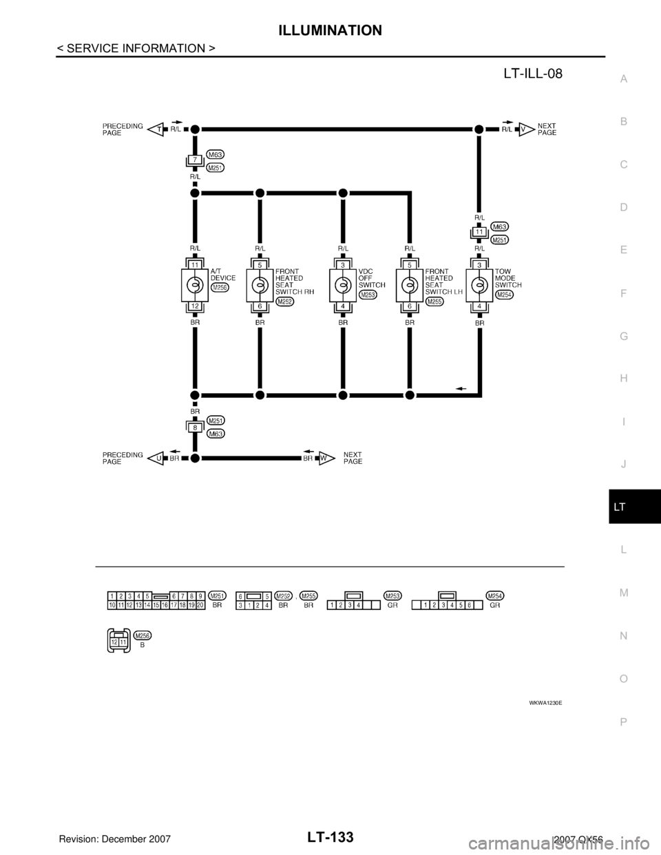 INFINITI QX56 2007  Factory Service Manual ILLUMINATION
LT-133
< SERVICE INFORMATION >
C
D
E
F
G
H
I
J
L
MA
B
LT
N
O
P
WKWA1230E 