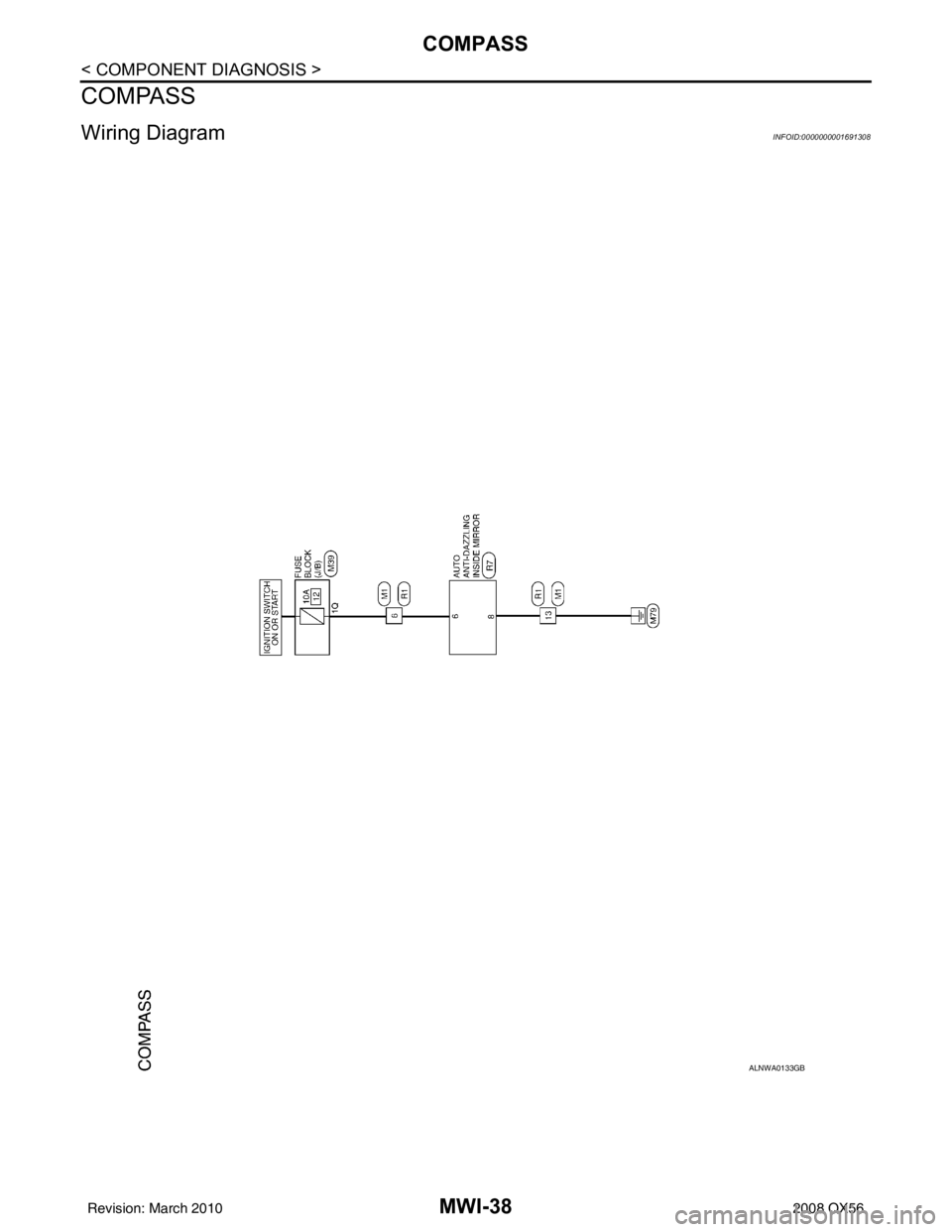 INFINITI QX56 2008  Factory Service Manual MWI-38
< COMPONENT DIAGNOSIS >
COMPASS
COMPASS
Wiring DiagramINFOID:0000000001691308
ALNWA0133GB
Revision: March 20102008 QX56 