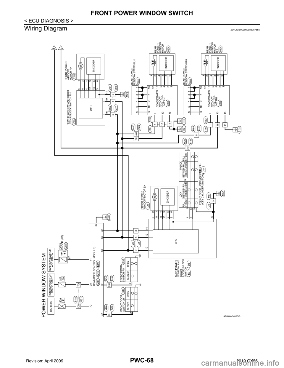 INFINITI QX56 2010  Factory Service Manual PWC-68
< ECU DIAGNOSIS >
FRONT POWER WINDOW SWITCH
Wiring Diagram
INFOID:0000000005367566
ABKWA0485GB
Revision: April 20092010 QX56 